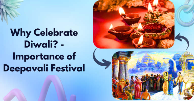 Why Celebrate Diwali? - Importance of Deepavali Festival