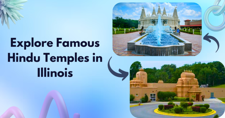 Explore Famous Hindu Temples in Illinois