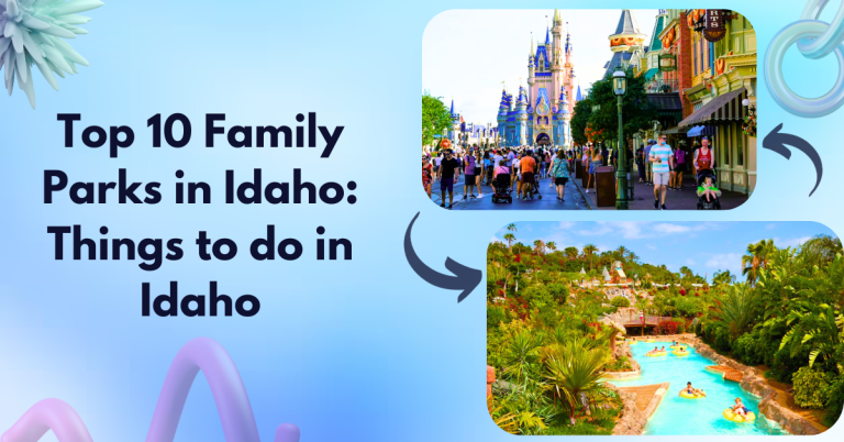 Top 10 Family Parks in Idaho: Things to do in Idaho