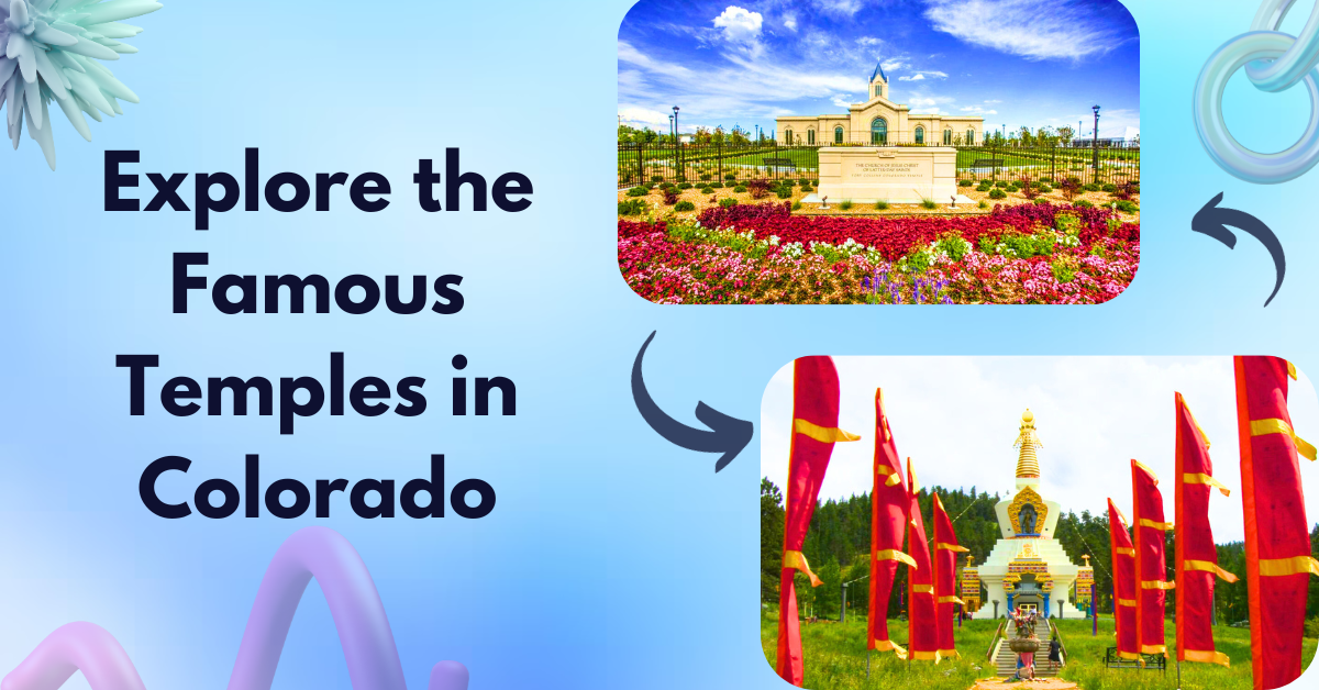 Explore the Famous Temples in Colorado