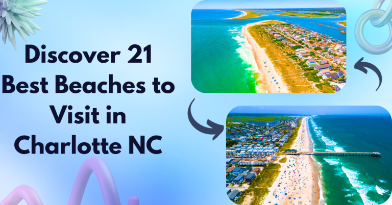 Discover 21 Best Beaches to Visit in Charlotte NC