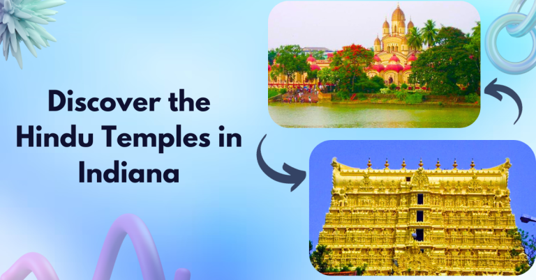 Discover the Hindu Temples in Indiana