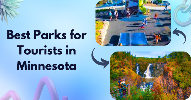 Best Parks for Tourists in Minnesota
