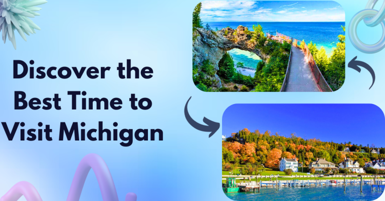 Discover the Best Time to Visit Michigan