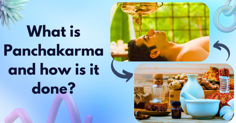 What is Panchakarma and how is it done?